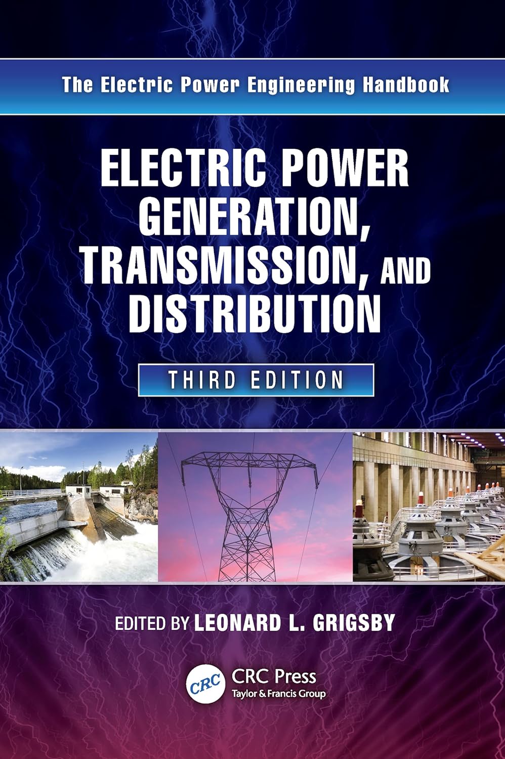 Electric Power Generation, Transmission, and Distribution (Electric Power Engineering Series)