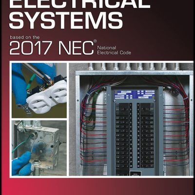 Electrical Systems Based on the 2017 NEC®
